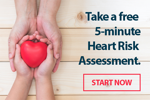 Take a free 5-minute Heart Risk Assessment.